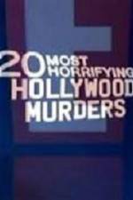 Watch 20 Most Horrifying Hollywood Murders Myflixer