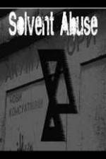 Watch Solvent Abuse 5 Myflixer