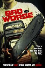 Watch Bad vs Worse Myflixer
