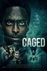 Watch Caged Myflixer