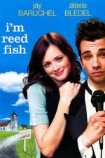 Watch I'm Reed Fish Myflixer