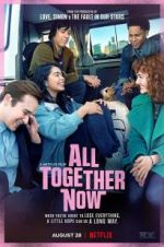 Watch All Together Now Myflixer