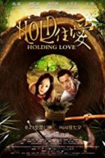 Watch Holding Love Myflixer