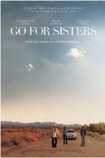 Watch Go for Sisters Myflixer