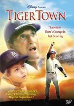 Watch Tiger Town Myflixer
