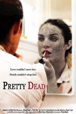 Watch Pretty Dead Myflixer