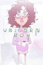 Watch Unicorn Boy Myflixer
