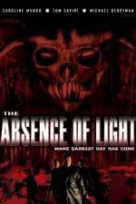 Watch The Absence of Light Myflixer