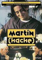 Watch Mart�n (Hache) Myflixer
