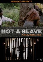 Watch Not a Slave Myflixer
