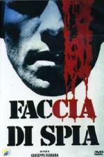 Watch Faccia di spia Myflixer