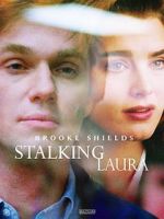 Watch Stalking Laura Myflixer