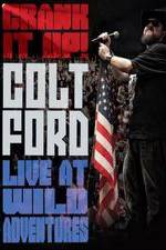 Watch Colt Ford: Crank It Up, Live at Wild Adventures Myflixer
