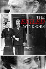 Watch The Exiled Windsors Myflixer