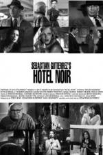 Watch Hotel Noir Myflixer