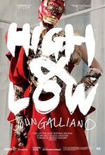 Watch High & Low - John Galliano Myflixer
