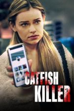 Watch Catfish Killer Myflixer