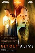 Watch Get Out Alive Myflixer
