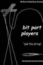Watch Bit Part Players Myflixer