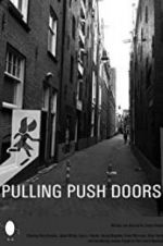 Watch Pulling Push Doors Myflixer