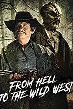 Watch From Hell to the Wild West Myflixer