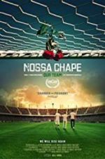 Watch Nossa Chape Myflixer