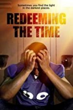 Watch Redeeming The Time Myflixer