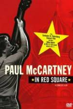Watch Paul McCartney in Red Square Myflixer
