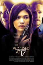 Watch Accused at 17 Myflixer