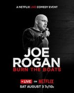 Watch Joe Rogan: Burn the Boats Myflixer
