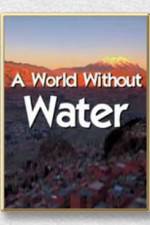 Watch A World Without Water Myflixer