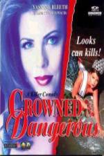 Watch Crowned and Dangerous Myflixer