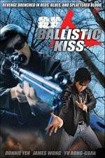 Watch Ballistic Kiss Myflixer