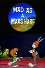Watch Mad as a Mars Hare Myflixer