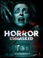Watch Horror Unmasked Myflixer