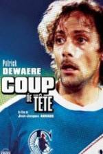 Watch Coup de t�te Myflixer