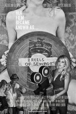 Watch 8 Reels of Sewage Myflixer