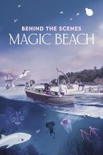 Watch Behind the Scenes - Magic Beach (Short 2025) Myflixer