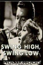 Watch Swing High Swing Low Myflixer