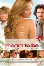 Watch Meant to Be Myflixer