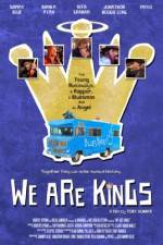 Watch We Are Kings Myflixer