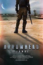 Watch Arrowhead: Signal Myflixer