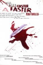 Watch Kill Kill Faster Faster Myflixer