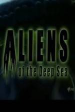 Watch Aliens Of The Deep Sea Myflixer