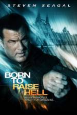 Watch Born to Raise Hell Myflixer