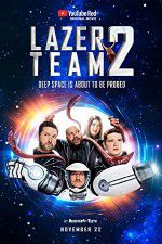 Watch Lazer Team 2 Myflixer