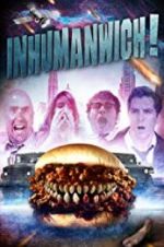 Watch Inhumanwich! Myflixer
