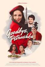 Watch Goodbye, Petrushka Myflixer