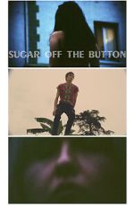 Watch Sugar Off The Button (Short 2019) Myflixer