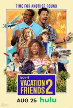 Watch Vacation Friends 2 Myflixer